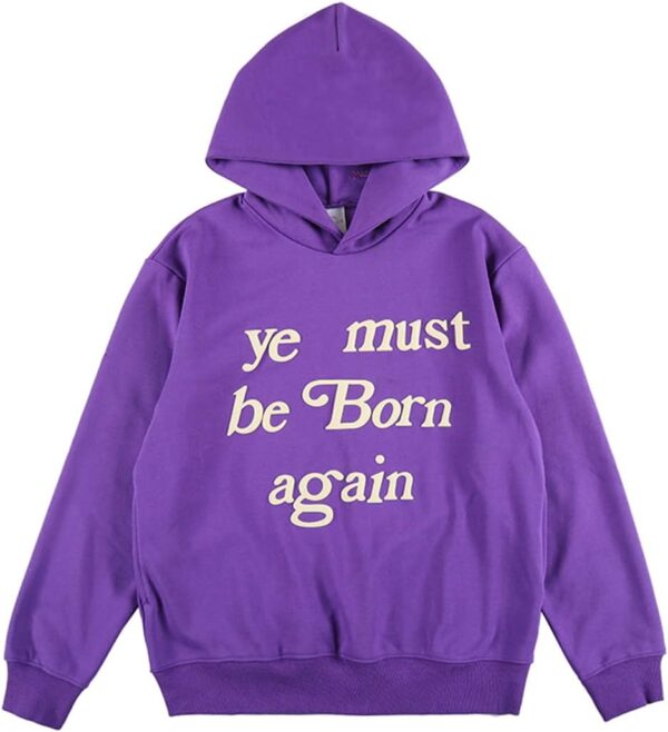 Kanye West You Must Be Born Again Sweatshirts Hoodie